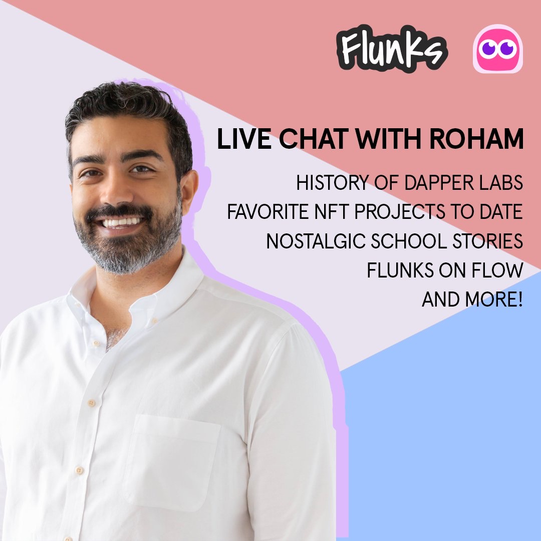 Flunks chat with Roham for Dapper Labs